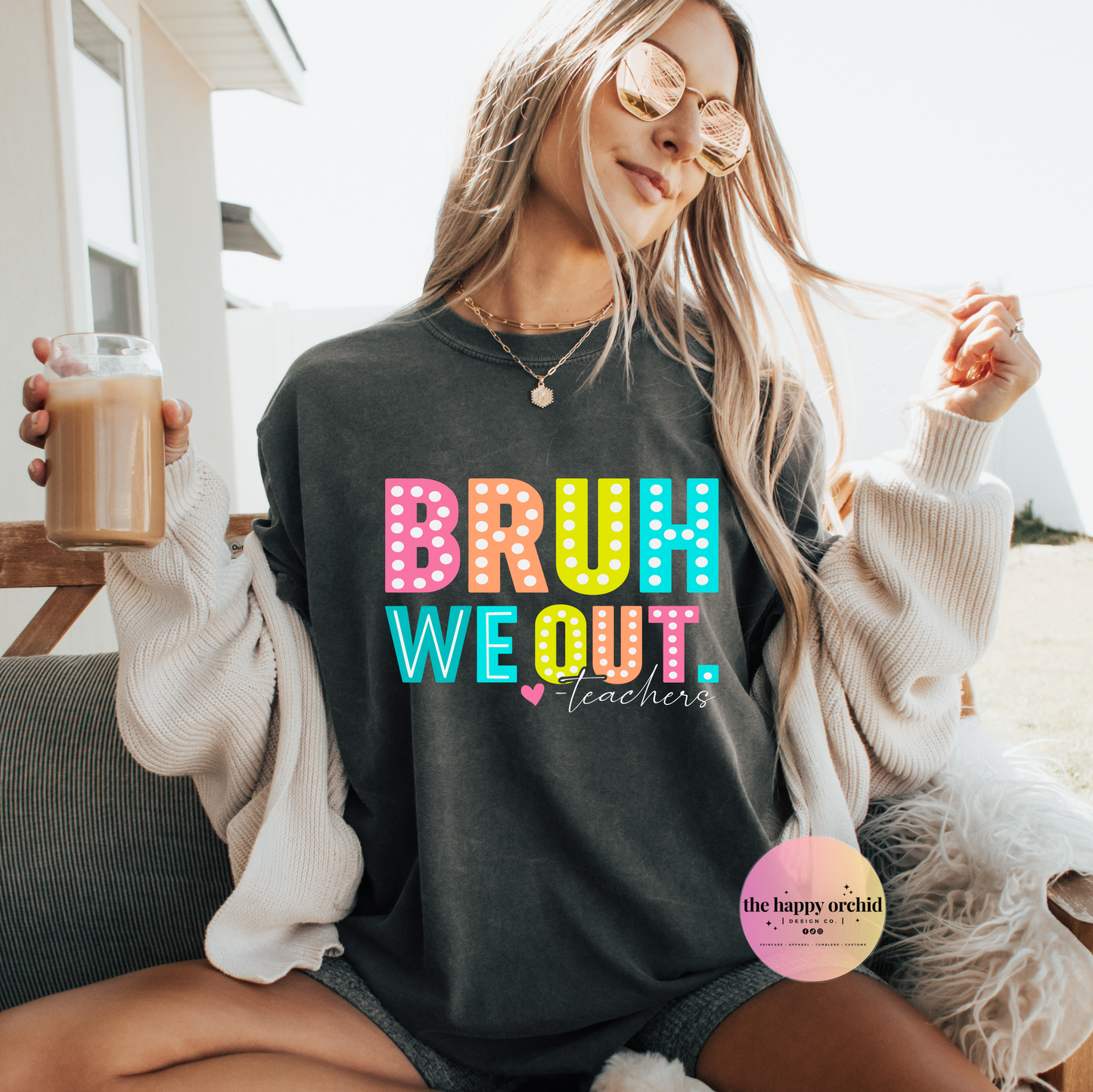 BRUH WE OUT - Teachers tee