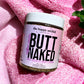 BUTT NAKED Anti-Cellulite Booty Scrub