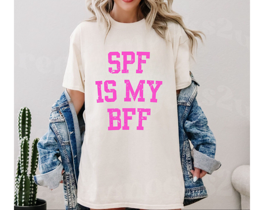 SPF IS MY BFF tee