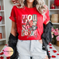 (NEW) YOU ARE SO LOVED Valentine’s Top