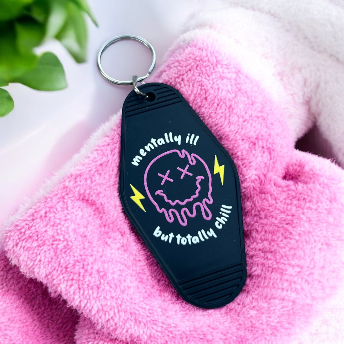 MENTALLY ILL BUT TOTALLY CHILL  Motel Keychain