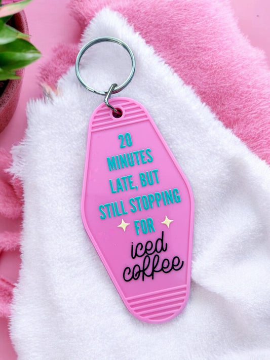 STILL STOPPING FOR COFFEE Motel Keychain