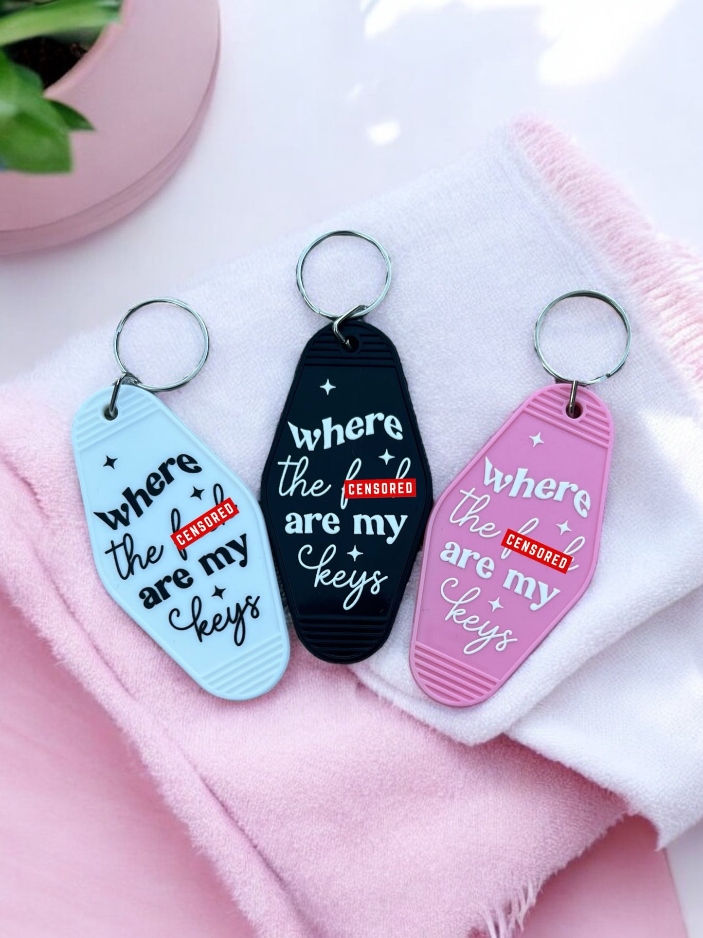 WHERE THE F*CK ARE MY KEYS Motel Keychain